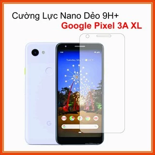 Cường lực Google Pixel 3A XL (Google Pixel 3aXL) Cường lực Dẻo Nano 9H+