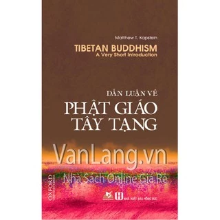 Sách Vanlangbooks - Dẫn Luận Về Phật Giáo Tây Tạng