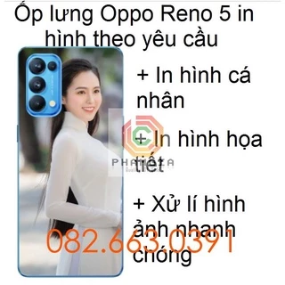 Ốp lưng Oppo Reno 5 4G / 5G in hình theo yêu cầu, siêu sắc nét