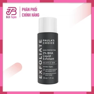 Tẩy Da Chết Paula’s Choice BHA 2% Skin Perfecting Liquid 30ml - Tẩy Tế Bào Chết Paula Choice - Paulaschoice BT Cosmetic