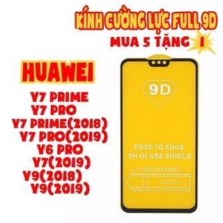 Kính cường lực Full màn 9D cho Huawei Y6Pro/Y7(2019)/Y7Prime/Y7Pro/Y7Pro(2019)/Y7Prime2018/Y9(2018)/Y9(2019)