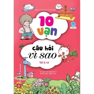 SÁCH - 10 vạn câu hỏi vì sao - Vật lý vui