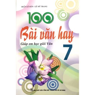 Sách - 100 Bài Văn Hay Lớp 7