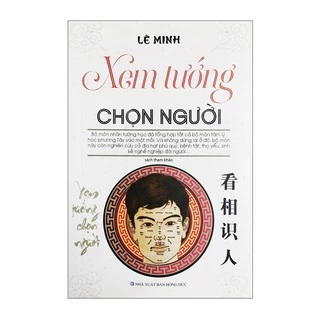 Sách - Xem Tướng Chọn Người (Tái Bản 2021)