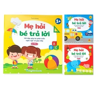 Sách - Mẹ hỏi bé trả lời, hỏi đáp giúp bé phát triển ngôn ngữ và giao tiếp (Bộ 3 cuốn)