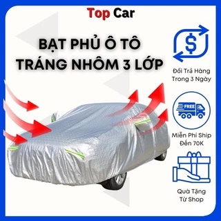 [Hàng Tặng Ko Bán] Bạt Phủ Ô Tô, Bạt Phủ Xe Ô Tô - Tráng Nhôm 3 Lớp Cao Cấp, Chống Nắng, Chống Mưa, Chống Cháy