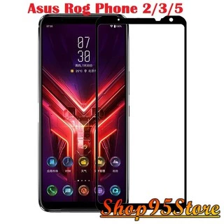 Cường lực Full màn Full keo  dành cho Asus ROG 7 7 pro 6 6 pro ROG  phone 2  ROG phone 3 ROG phone 5