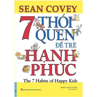 Sách - 7 Thói Quen Để Trẻ Hạnh Phúc - FN