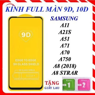 KÍNH CƯỜNG LỰC FULL MÀN 9D SAMSUNG A11/A21S/A51/A71/A70/A750/A8 2018/A8 STAR