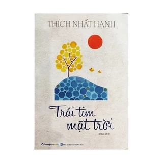 Sách - Trái tim mặt trời - Tác giả Thích Nhất Hạnh