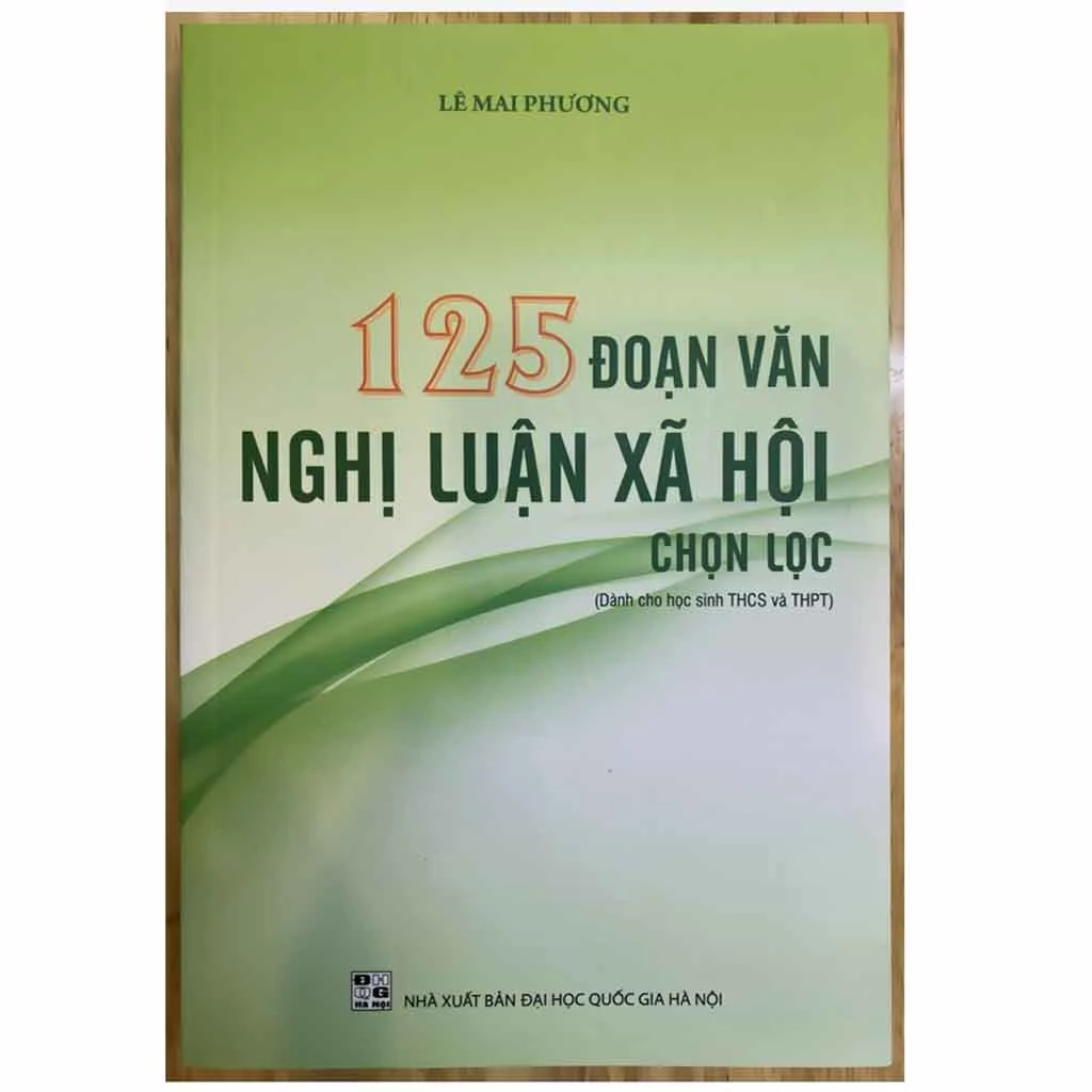 Sách - 125 Đoạn Vân Nghị Luận Xã Hội Chọn Lọc (Dành Cho Học Sinh THCS Và THPT)