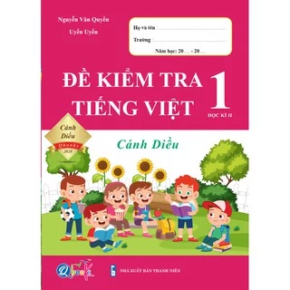 Sách - Đề Kiểm Tra Tiếng Việt 1 - Cánh Diều - Học Kì 2 (1 cuốn)