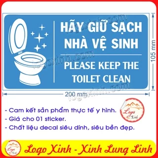 LOGO TEM STICKER BẢNG YÊU CẦU GIỮ SẠCH NHÀ VỆ SINH - KEEP TOILET CLEAN DÙNG CHO NHÀ Ở, CÔNG TY, VĂN PHÒNG