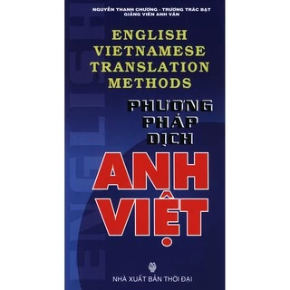 Sách - Phương pháp dịch Anh Việt - Nguyễn Thanh Chương & Trương Trác Bạc