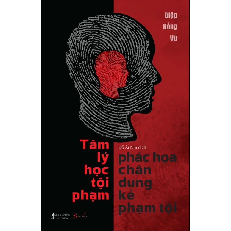 Sách - Tâm Lý Học – Phác Họa Chân Dung Kẻ Phạm Tội