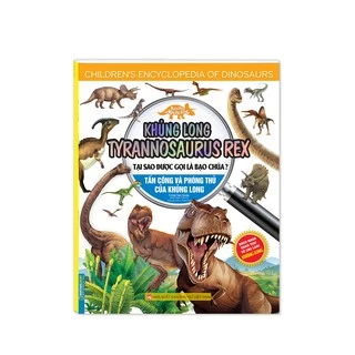 [Mã BMLT35 giảm đến 35K đơn 99K] Sách - Kiến thức về khủng long-Khủng longTyrannosaurusrex tại sao được gọi là bạo chúa?