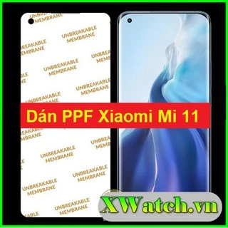 Miếng Dán PPF màn hình Xiaomi Mi 11 Mi 10 / Mi 10 ultra / Mi 10T Pro / k30s K40 pro K40 gaming note 11 pro Mi 11T X3 pro