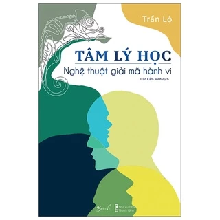 Sách Tâm Lý Học Nghệ Thuật Giải Mã Hành Vi