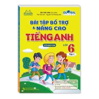 Sách - Bài Tập Bổ Trợ Và Nâng Cao Tiếng Anh Lớp 6 (Tập 2) Có Đáp Án