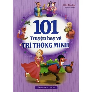 Sách :101 Truyện Hay Kể Về Trí Thông Minh