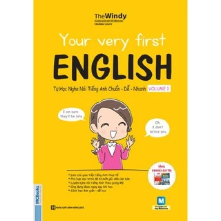 Sách - Your Very First English - Tự Học Nghe Nói Tiếng Anh Chuẩn Dễ Nhanh - Volume 1