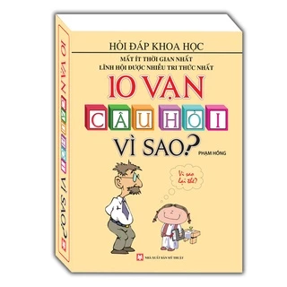 Sách - 10 vạn câu hỏi vì sao 145k (tái bản)