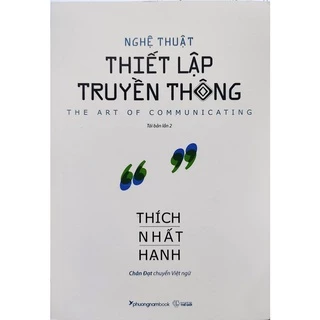 Sách - Nghệ thuật thiết lập truyền thông - Tác giả Thích Nhất Hạnh