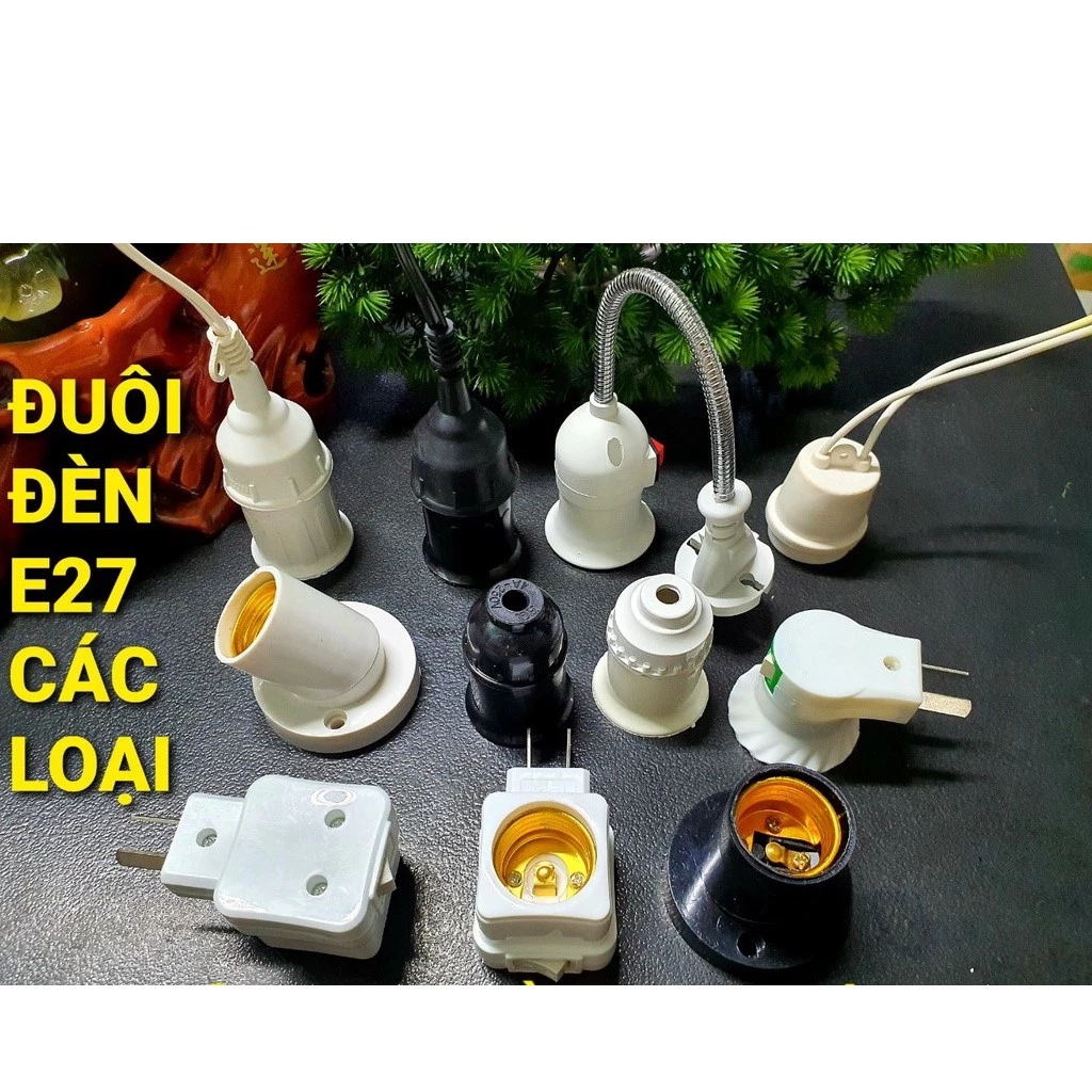 [COMBO 2 ]  Đuôi đèn E27 thông dụng, Đuôi E27 Các Loại