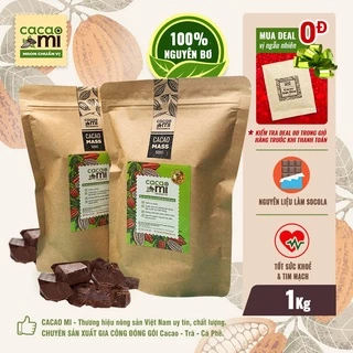 Cacao mass CacaoMi nguyên liệu làm socola handmade từ hạt ca cao 100% nguyên chất không đường 1kg