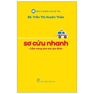 Sách Sơ Cứu Nhanh Cẩm Nang Cho Mọi Gia Đình 8934974170044