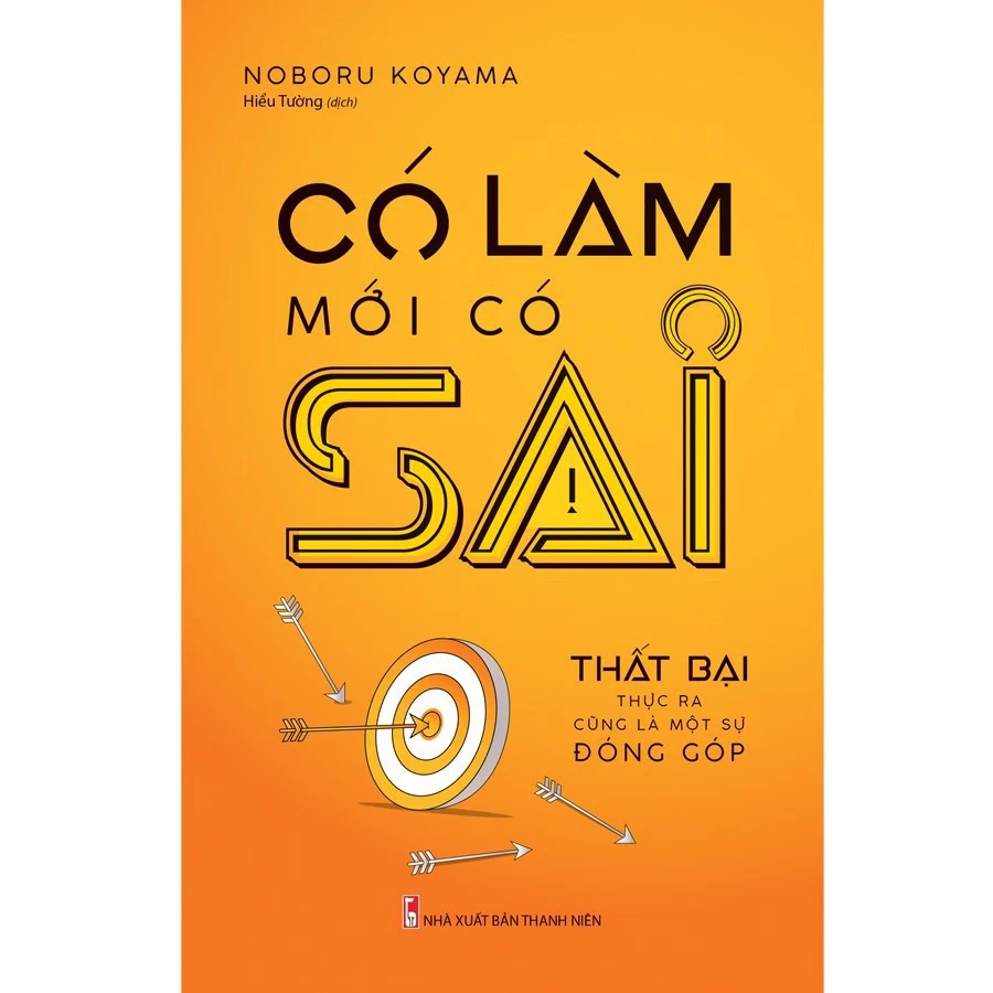 Sách: Có Làm Mới Có Sai - Minh Long B70