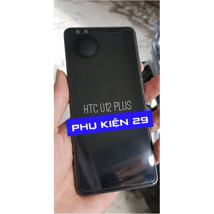 [HTC U12 Plus/U12 +] Kính cường lực Glass Pro+ 9H