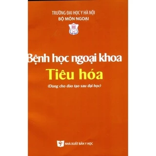 Sách - Bệnh học ngoại khoa tiêu hoá