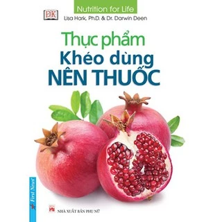 Sách Thực Phẩm Khéo Dùng Nên Thuốc First News