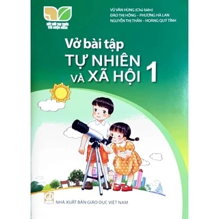 Sách - Vở bài tập Tự Nhiên và Xã Hội 1 - Kết Nối Tri Thức Với Cuộc Sống