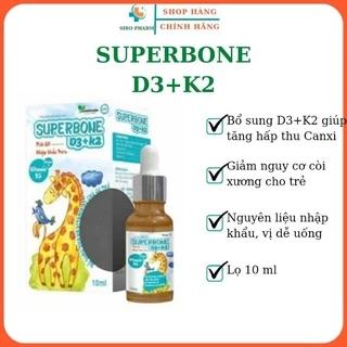 Vitamin nhỏ giọt SUPERBONE bổ sung D3, K2, DHA, giúp trẻ hấp thu Canxi giảm nguy cơ còi xương [ Chính hãng] Lọ 10 ml