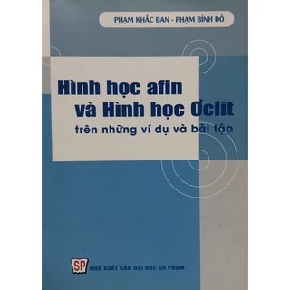 Sách - Hình học afin và Hình học Ơclit trên những ví dụ và bài tập