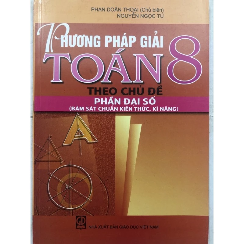 Sách - Phương pháp giải Toán 8 theo chủ đề phần Đại số