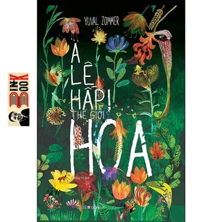 Sách - A Lê Hấp! Thế Giới Hoa (Bình Book)