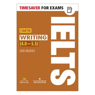 Sách - Timesaver For Exams - IELTS Starter Writing 4.0 - 5.5 - NTV