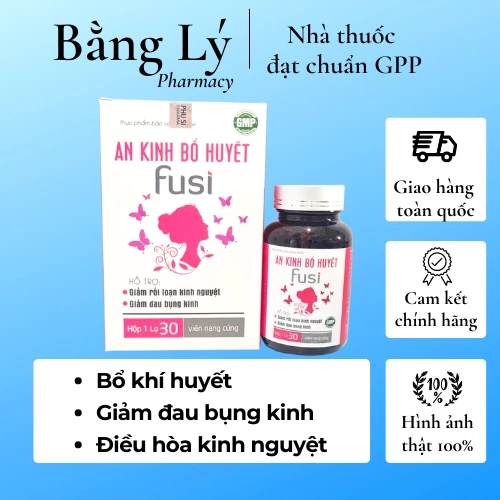 An Kinh Bổ Huyết FUSI - giảm đau bụng kinh, điều hòa kinh nguyệt (lọ 30 viên)