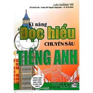 Sách - Kĩ Năng Đọc Hiểu Chuyên sâu Tiếng Anh - Lưu Hoằng Trí