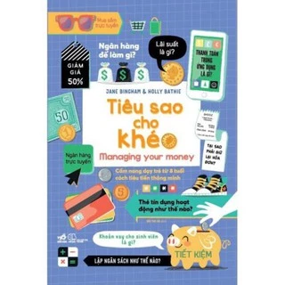 Sách Tài Chính Cho Trẻ Em - Tiêu Sao Cho Khéo [Nhã Nam]