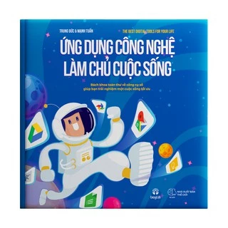 Sách - Ứng dụng công nghệ làm chủ cuộc sống