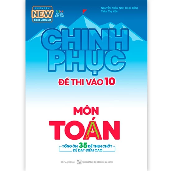 Sách - Chinh phục đề thi vào 10 môn Toán (Tái bản) - MGB - MGB