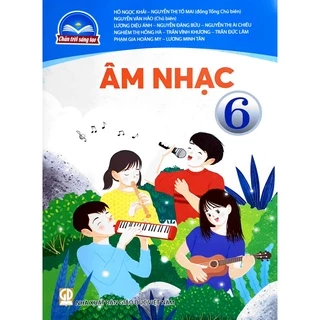 Sách giáo khoa Âm Nhạc 6 Chân Trời Sáng Tạo