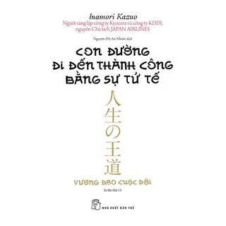 Sách-Con Đường Đi Đến Thành Công Bằng Sự Tử Tế