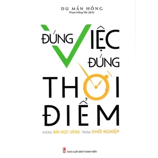 Sách - Đúng Việc Đúng Thời Điểm