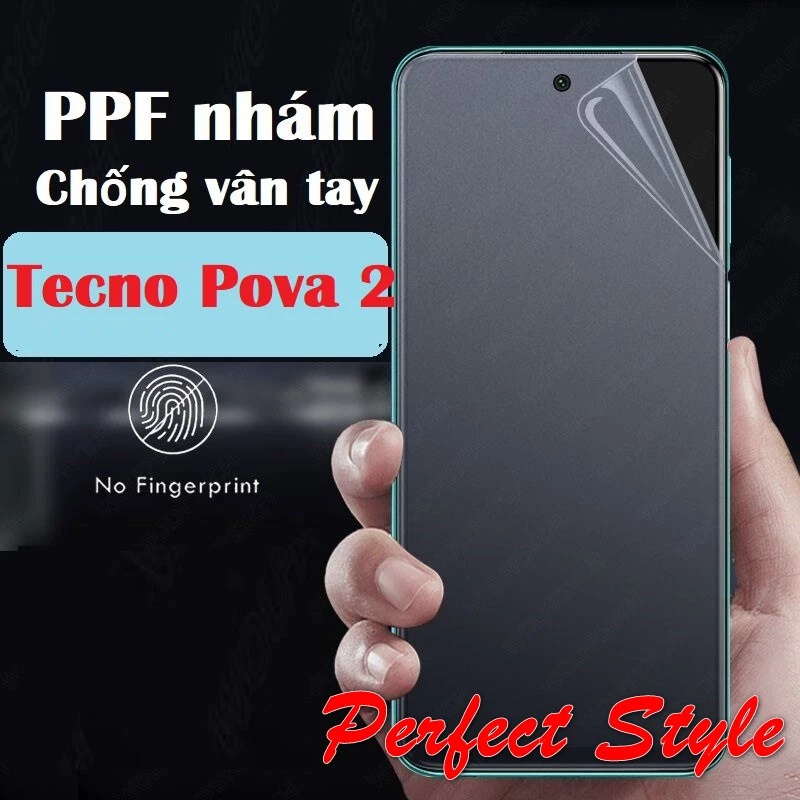 Dán PPF trong / Nhám Chống vân tay Tecno Pova 2 3 4 pro spark 7 7T 9T Spark 6 go 8c Pop 5 LTE Camon 19 pro (tặng gạt )