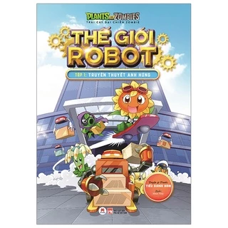 Sách - Trái Cây Đại Chiến Zombie - Thế Giới Robot - Tập 1 Truyền Thuyết Anh Hùng